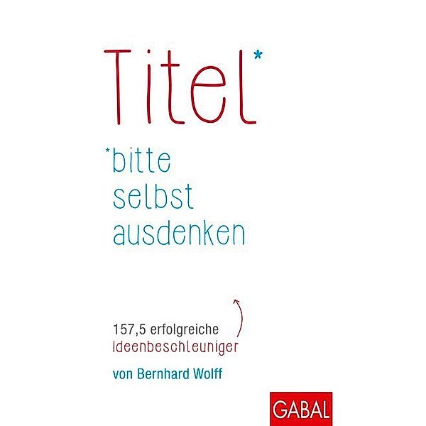 Titel bitte selbst ausdenken, Bernhard Wolff