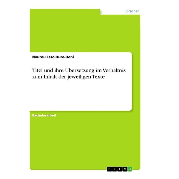 Titel und ihre Übersetzung im Verhältnis zum Inhalt der jeweiligen Texte, Nourou Esso Ouro-Doni