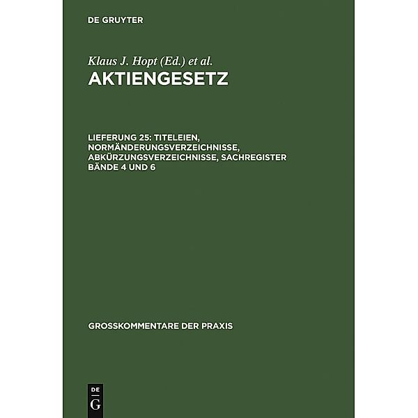 Titeleien, Normänderungsverzeichnisse, Abkürzungsverzeichnisse, Sachregister Bände 4 und 6 / Großkommentare der Praxis