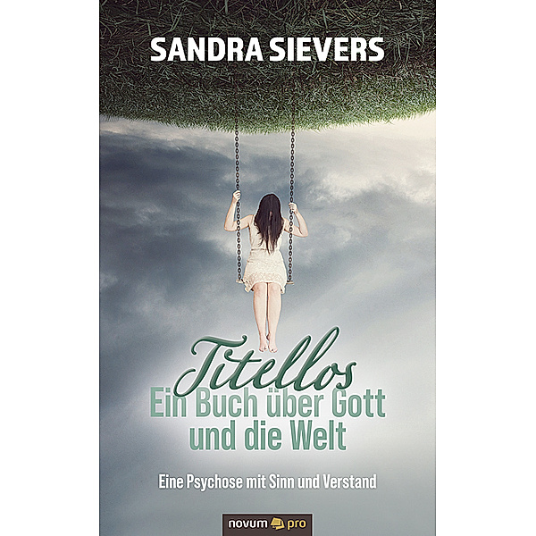 Titellos - ein Buch über Gott und die Welt, Sandra Sievers