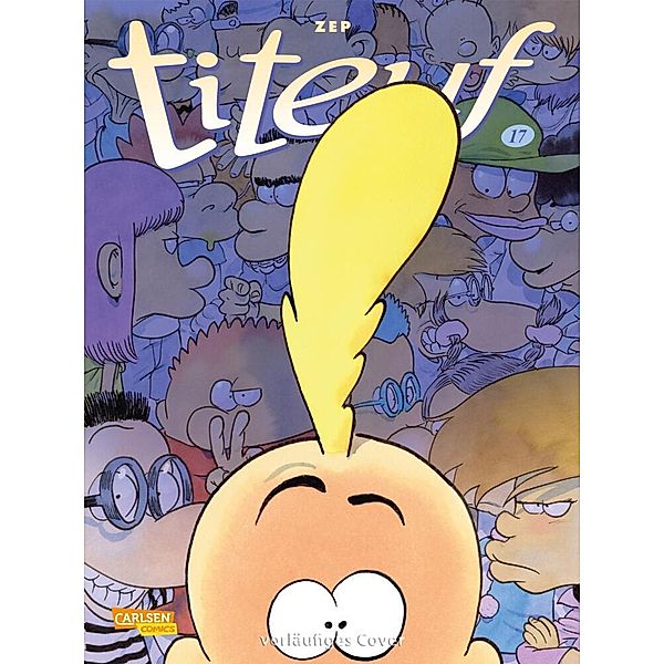 Titeuf Bd.17, Zep