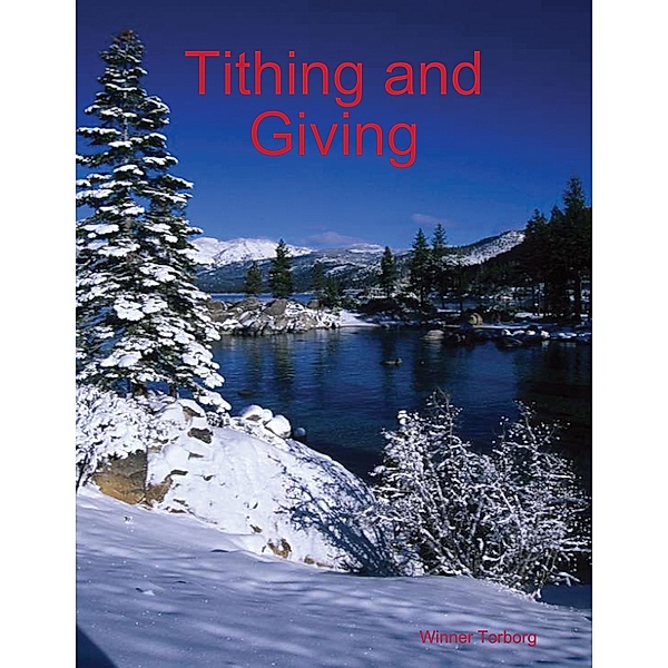 Tithing and Giving, Winner Torborg