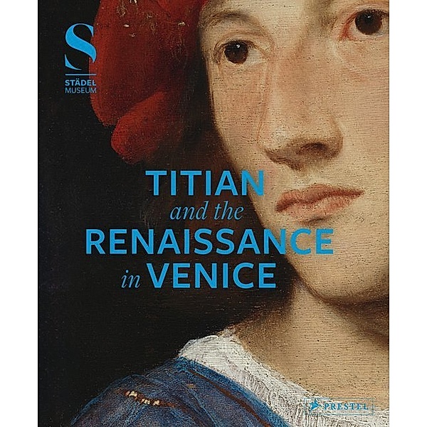 Titian and the Renaissance in Venice