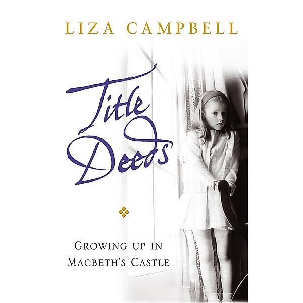 Title Deeds, Liza Campbell
