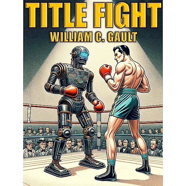 Title Fight, William C. Gault