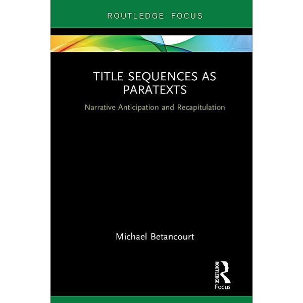 Title Sequences as Paratexts, Michael Betancourt