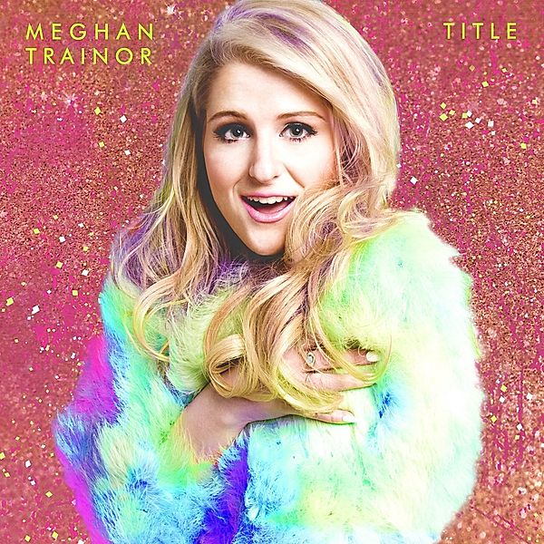 Title (Special Edition), Meghan Trainor