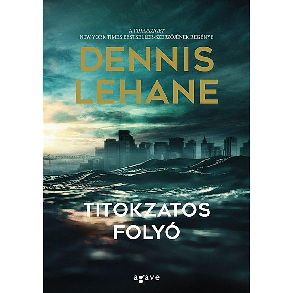 Titokzatos folyó, Dennis Lehane