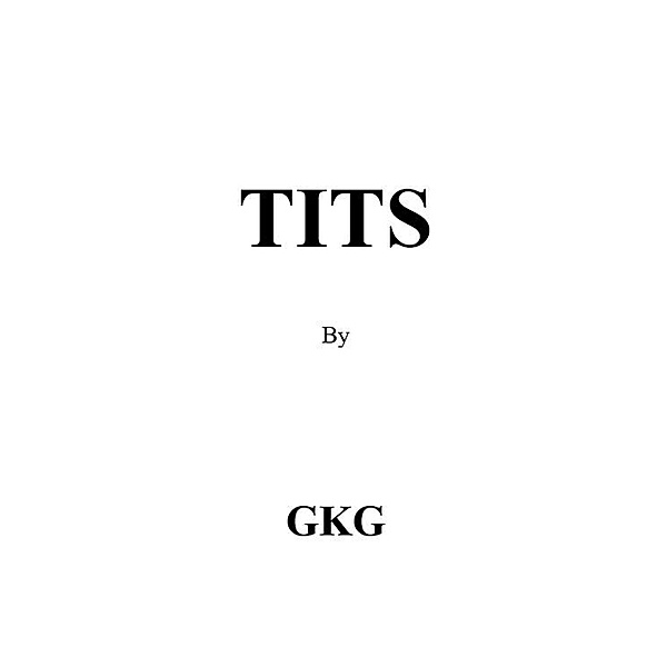Tits, Gkg