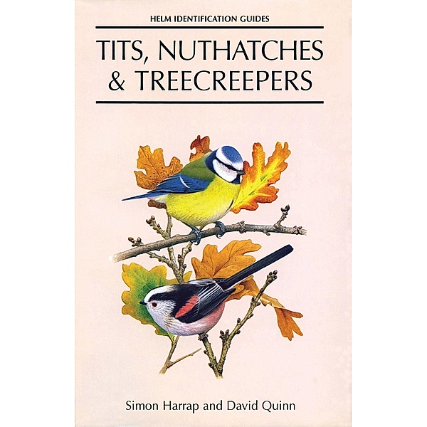 Tits, Nuthatches and Treecreepers / Helm Identification Guides, Simon Harrap