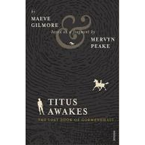 Titus Awakes, Maeve Gilmore, Mervyn Peake