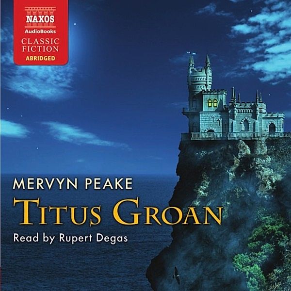 Titus Groan (Abridged), Mervyn Peake