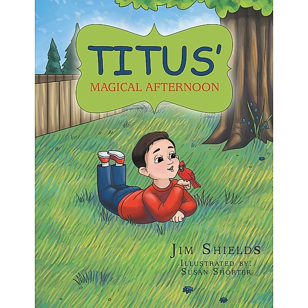 Titus' Magical Afternoon, Jim Shields