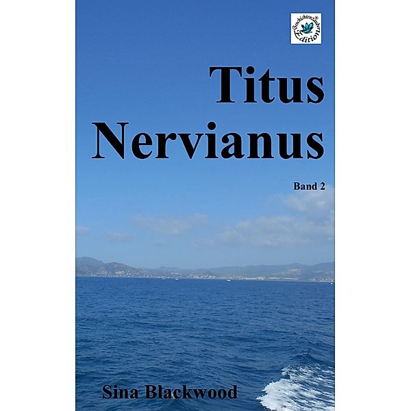 Titus Nervianus / Titus Nervianus Bd.2, Sina Blackwood