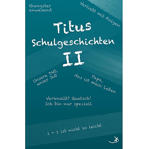Titus Schulgeschichten II, Andreas Dietrich