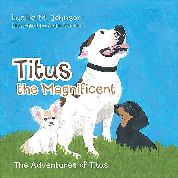 Titus the Magnificent / Inspiring Voices, Lucille M. Johnson