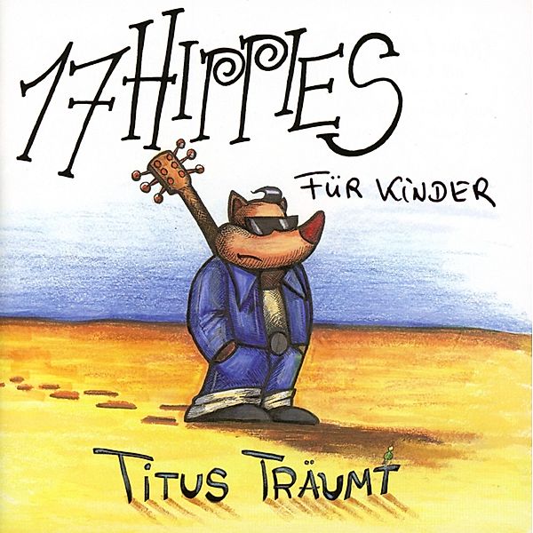 Titus Träumt, 17 Hippies