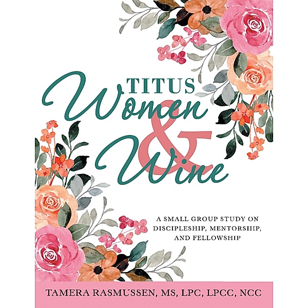 Titus Women & Wine, Tamera Rasmussen Lpc Lpcc Ncc