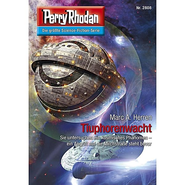 Tiuphorenwacht (Heftroman) / Perry Rhodan-Zyklus Die Jenzeitigen Lande Bd.2808, Marc A. Herren