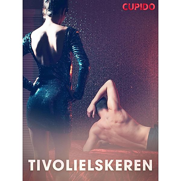 Tivolielskeren / Cupido Bd.110, Cupido