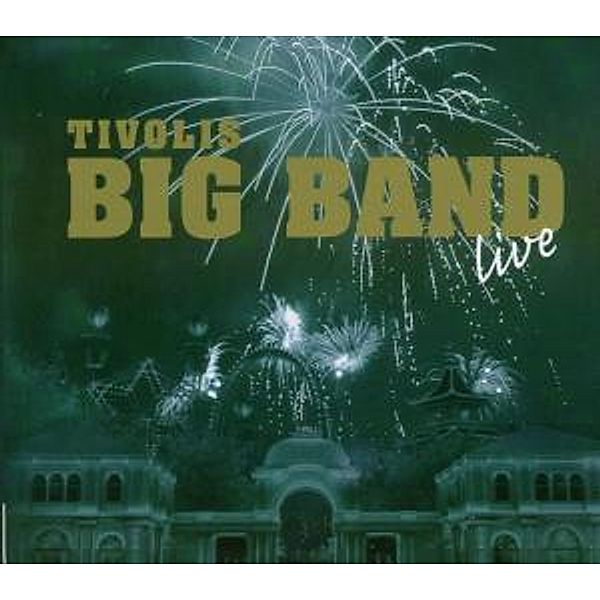 Tivoli'S Big Band Live, Tivoli's Big Band