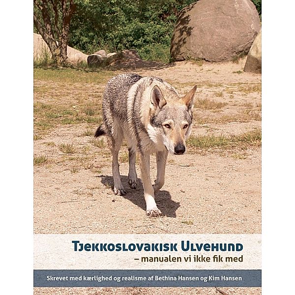 Tjekkoslovakisk ulvehund, Kim Hansen, Bethina Hansen