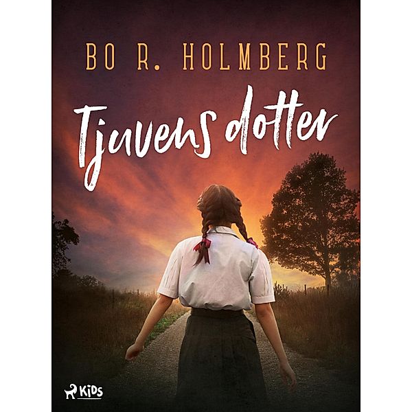 Tjuvens dotter, Bo R. Holmberg