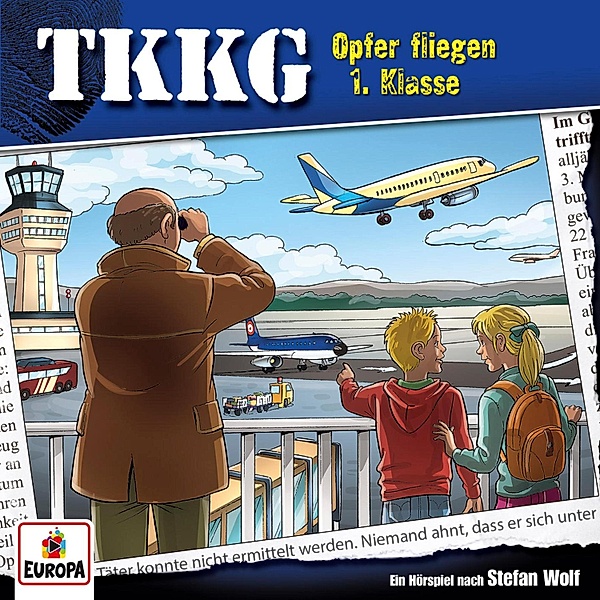 TKKG - 101 - TKKG - Folge 101: Opfer fliegen 1. Klasse, André Minninger