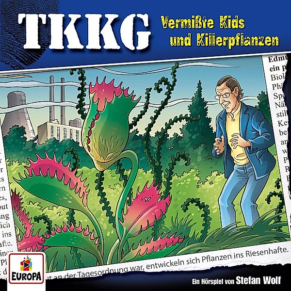 TKKG - 105 - TKKG - Folge 105: Vermisste Kids und Killerpflanzen, Stefan Wolf