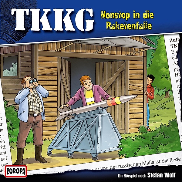 TKKG - 146 - TKKG - Folge 146: Nonstop in die Raketenfalle, Stefan Wolf, André Minninger