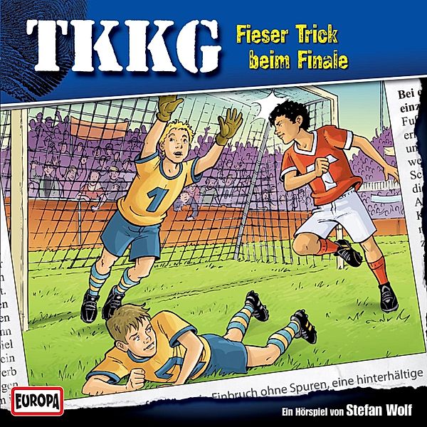 TKKG - 148 - TKKG - Folge 148: Fieser Trick beim Finale, Stefan Wolf