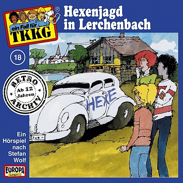 TKKG Retro-Archiv - 18 - TKKG - Folge 18: Hexenjagd im Lerchenbach, H.g. Francis