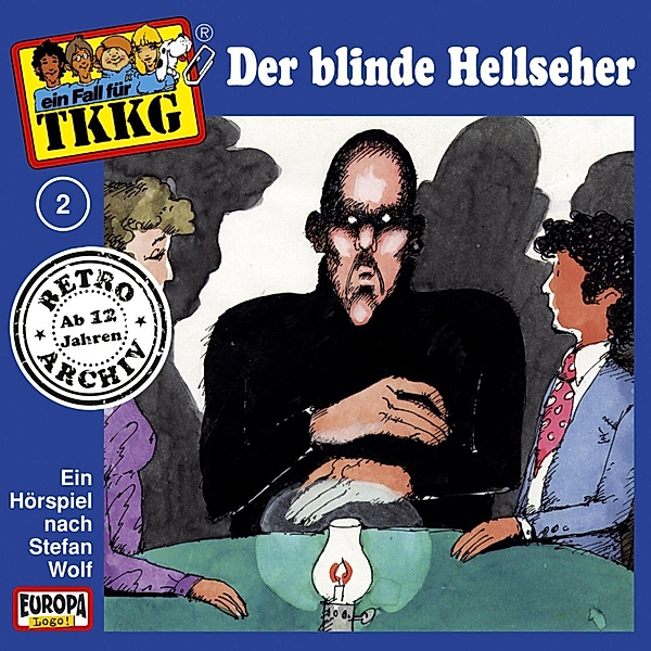 TKKG Retro-Archiv - 2 - TKKG - Folge 02: Der blinde Hellseher, H.g. Francis