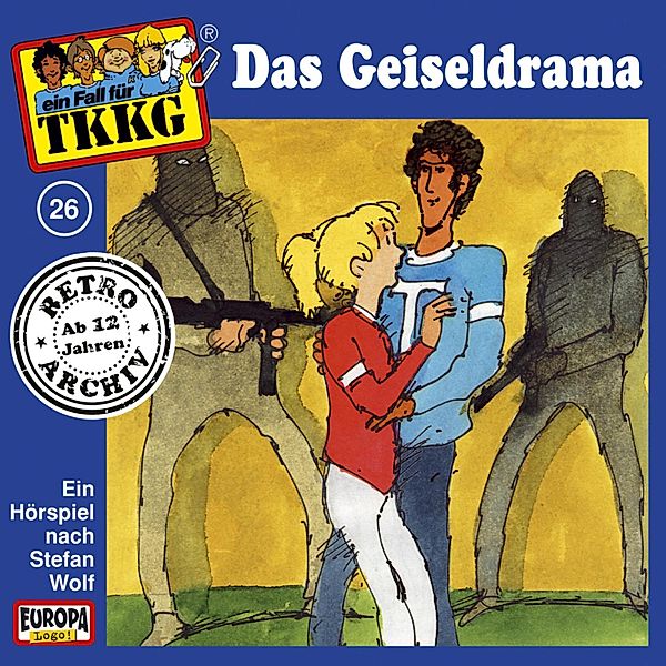 TKKG Retro-Archiv - 26 - TKKG - Folge 26: Das Geiseldrama, H.g. Francis