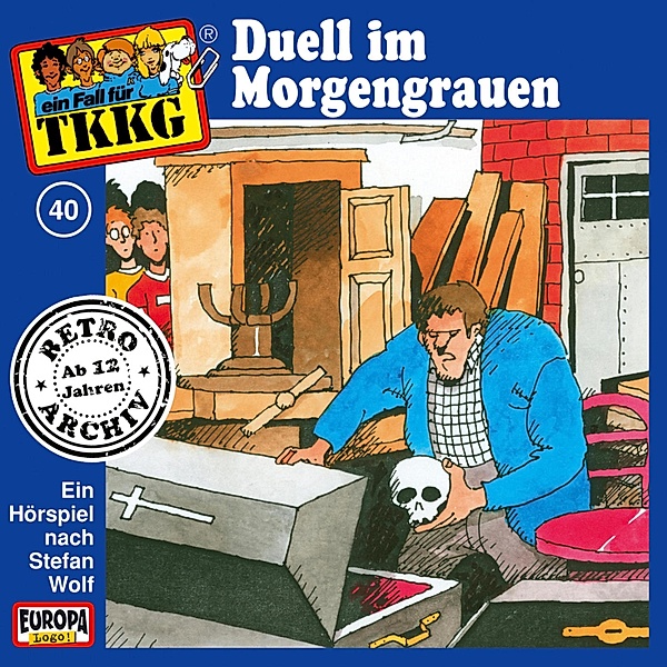 TKKG Retro-Archiv - 40 - TKKG - Folge 40: Duell im Morgengrauen, Stefan Wolf, H.g. Francis