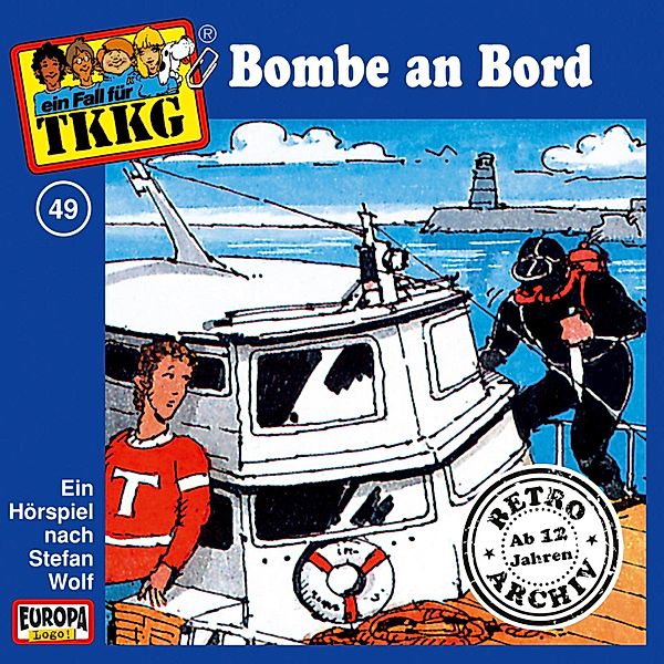 TKKG Retro-Archiv - 49 - TKKG - Folge 49: Bombe an Bord, Stefan Wolf, H.g. Francis