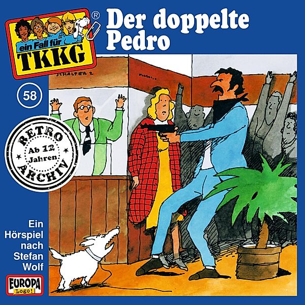 TKKG Retro-Archiv - 58 - TKKG - Folge 58: Der doppelte Pedro, Stefan Wolf, H.g. Francis