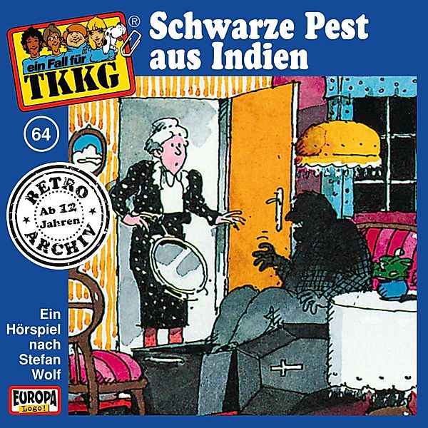 TKKG Retro-Archiv - 64 - TKKG - Folge 64: Schwarze Pest aus Indien, Stefan Wolf, H.g. Francis