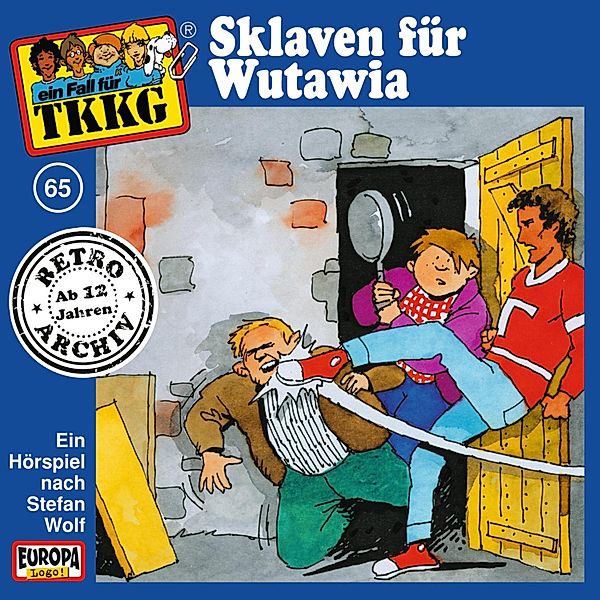 TKKG Retro-Archiv - 65 - TKKG - Folge 65: Sklaven für Wutawia, Stefan Wolf, H.g. Francis