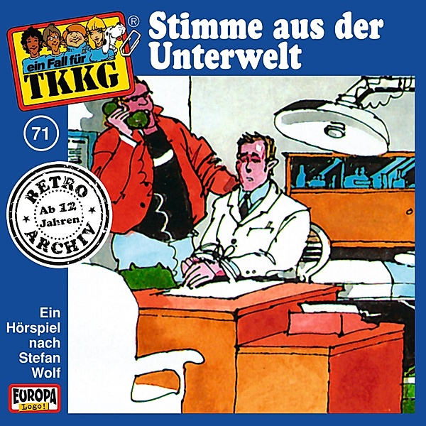 TKKG Retro-Archiv - 71 - TKKG - Folge 71: Stimme aus der Unterwelt, Stefan Wolf, H.g. Francis