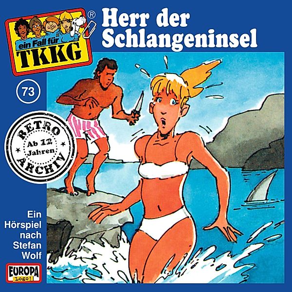 TKKG Retro-Archiv - 73 - TKKG - Folge 73: Herr der Schlangeninsel, Stefan Wolf, H.g. Francis