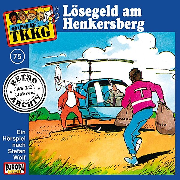 TKKG Retro-Archiv - 75 - TKKG - Folge 75: Lösegeld am Henkersberg, Stefan Wolf, H.g. Francis