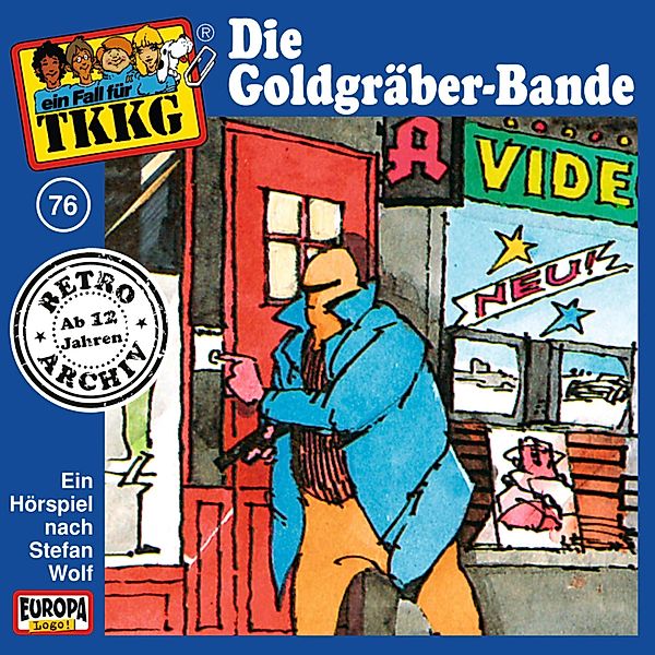 TKKG Retro-Archiv - 76 - TKKG - Folge 76: Die Goldgräber-Bande, Stefan Wolf, H.g. Francis
