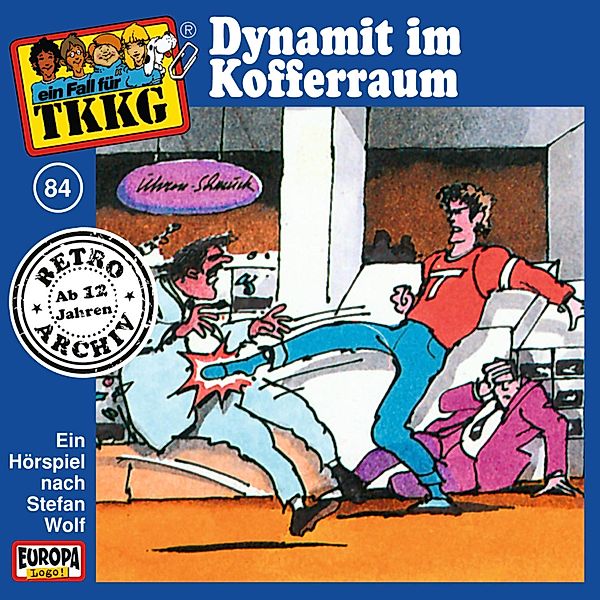 TKKG Retro-Archiv - 84 - TKKG - Folge 84: Dynamit im Kofferraum, Stefan Wolf, H.g. Francis