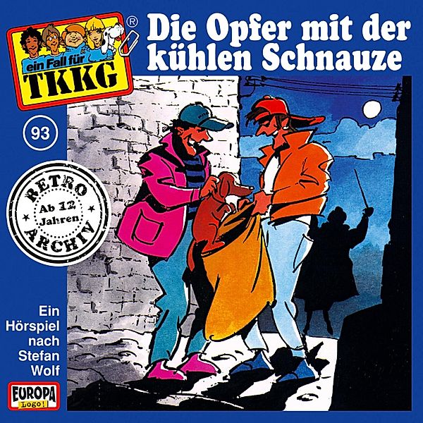 TKKG Retro-Archiv - 93 - TKKG - Folge 93: Die Opfer mit der kühlen Schnauze, Stefan Wolf