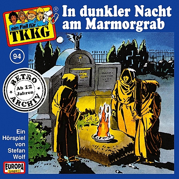 TKKG Retro-Archiv - 94 - TKKG - Folge 94: In dunkler Nacht am Marmorgrab, Stefan Wolf