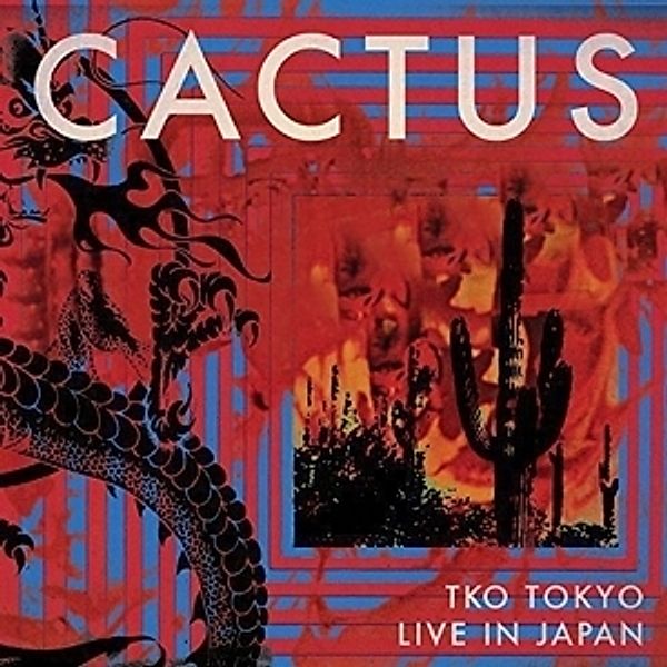 Tko Tokyo-Live In Japan, Cactus