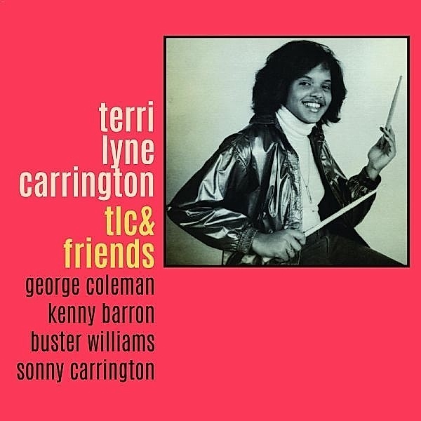 Tlc & Friends (Vinyl), Terri Lyne Carrington