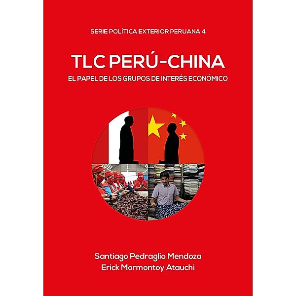 TLC Perú-China / Política Exterior Peruana Bd.4, Santiago Pedraglio, Erick Mormontoy