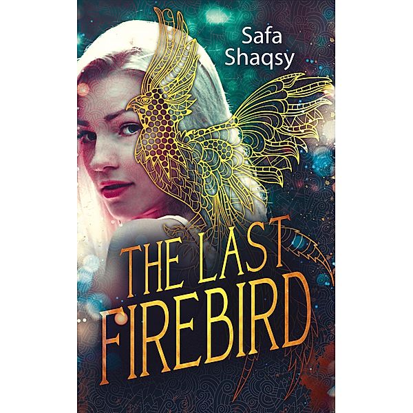 TLF: The Last Firebird (TLF, #1), Safa Shaqsy
